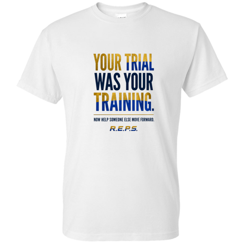 Your Trial Was Your Training R.E.P.S. Tee product view 1
