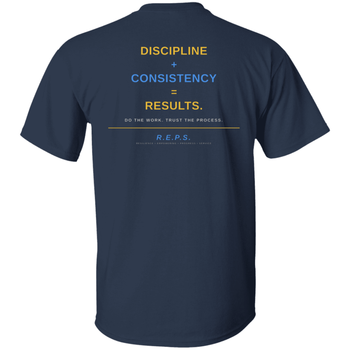 R.E.P.S. Discipline + Consistency Tee - R.E.P.S. Apparel by Travis Sanders
